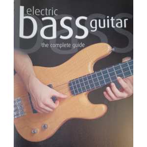 Electric Bass Guitar The Complete Guide by Laurence Canty
