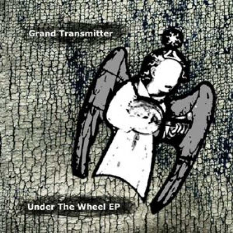 Faith & Hope Records, Grand Transmitter, Under The Wheel EP - CD Single