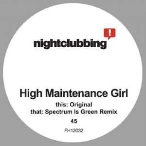 Faith & Hope Records, Nightclubbing, High Maintenance Girl, 12 Inch Single