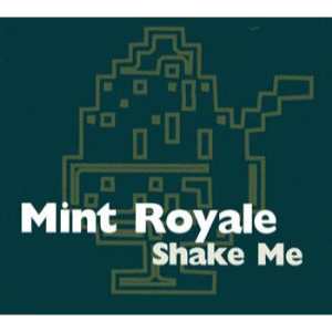 Faith & Hope Records, Mint Royale, Shake Me CD Single