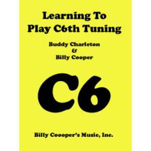 Buddy Charleton and Billy Cooper - Learning To Play C6th Tuning - Pedal Steel Guitar Course Book And CD