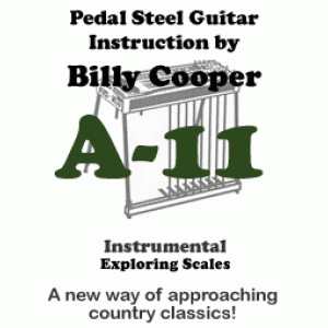 Billy Cooper - A-11 - E9th Tuning - Pedal Steel Guitar Course Book And CD